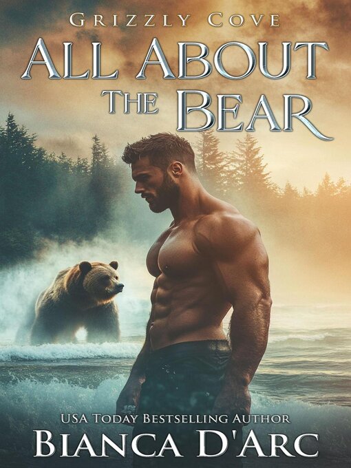 Title details for All About the Bear by Bianca D'Arc - Available